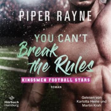 You Can't Break the Rules (Kingsmen Football Stars 2) audiobook, Piper Rayne