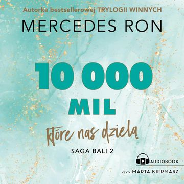 10 000 mil, które nas dzielą audiobook, Mercedes Ron
