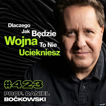 #423 Ludzie Są Ćpunami Informacji, Kiedy Teoria Spiskowa Jest Niebezpieczna? prof. Daniel Boćkowski audiobook, Przemek Górczyk