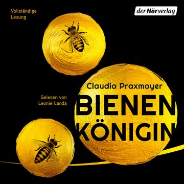 Bienenkönigin audiobook, Claudia Praxmayer