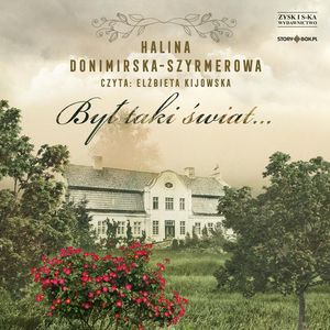 Był taki świat… Mój wiek XX, Halina Donimirska-Szyrmerowa