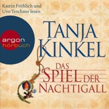 Das Spiel der Nachtigall audiobook, Tanja Kinkel