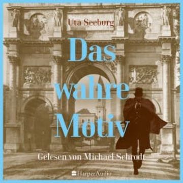Das wahre Motiv (ungekürzt) audiobook, Uta Seeburg