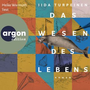 Das Wesen des Lebens (Ungekürzte Lesung), Iida Turpeinen
