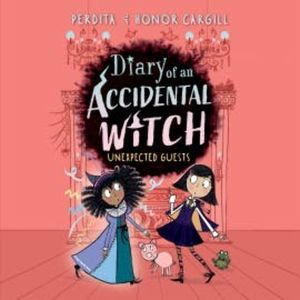 Diary of an Accidental Witch: Unexpected Guests, Honor Cargill