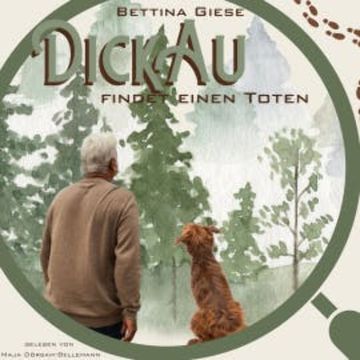 Dickau findet einen Toten audiobook, Bettina Giese