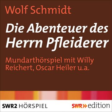 Die Abenteuer des Herrn Pfleiderer audiobook, Wolf Schmidt
