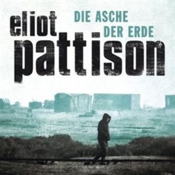 Die Asche der Erde audiobook, Eliot Pattison