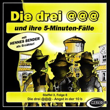 Die drei @@@ - Angst in der 10 b (Staffel 3, Folge 8) audiobook, Nikolaus Hartmann, Sascha Gutzeit.