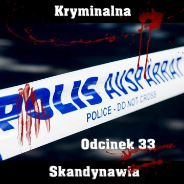 E33 - Hagamannen [Kryminalna Skandynawia] audiobook, Monika Danielsson