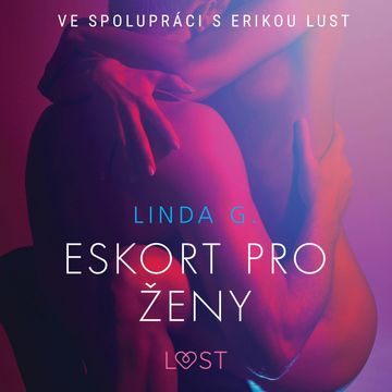 Eskort pro ženy audiobook, Linda G.