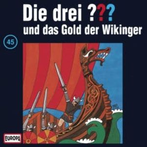 Folge 45: Die drei ??? und das Gold der Wikinger, N.N.