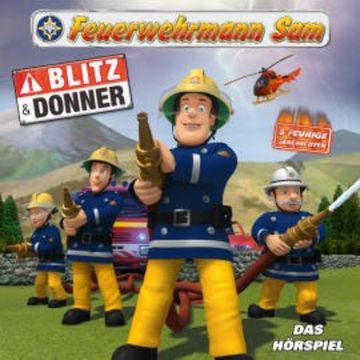 Folgen 21-26: Blitz Und Donner audiobook, Feuerwehrmann Sam