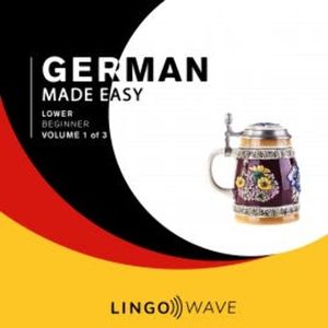 German Made Easy - Lower beginner - Volume 1 of 3, N.N.