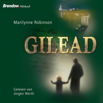Gilead audiobook, Marilynne Robinson