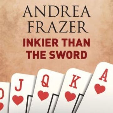 Inkier than the Sword audiobook, Andrea Frazer