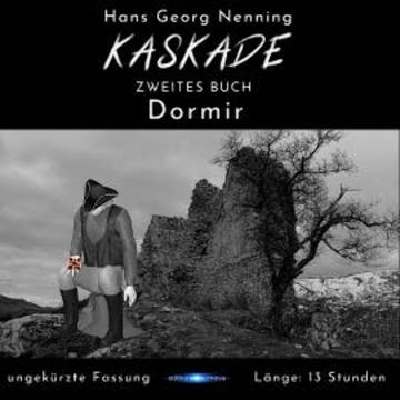 KASKADE Dormir audiobook, Hans Georg Nenning
