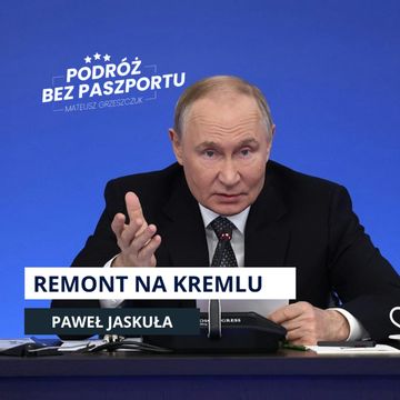 Kreml w remoncie? Plan Putina na wymianę pokoleniową | Komentarz z Rosji audiobook, Mateusz Grzeszczuk