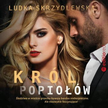 Król popiołów audiobook, Ludka Skrzydlewska