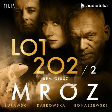 Lot 202. Odcinek 2 audiobook, Remigiusz Mróz