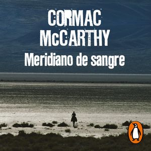Meridiano de sangre, Cormac McCarthy