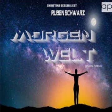 Morgenwelt audiobook, Ruben Schwarz