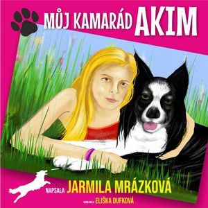 Můj kamarád Akim, Jarmila Mrázková