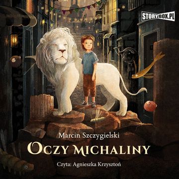 Oczy Michaliny audiobook, Marcin Szczygielski