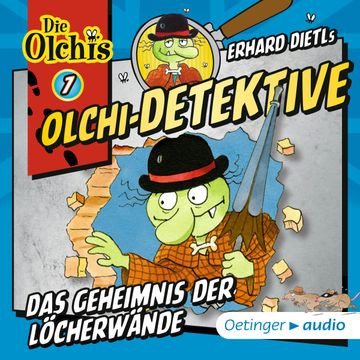 Olchi-Detektive 7. Das Geheimnis der Löcherwände audiobook, Barbara Iland-Olschewski