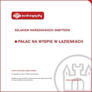 Pałac na wyspie w Łazienkach. Szlakiem warszawskich zabytków, Ewa Chęć