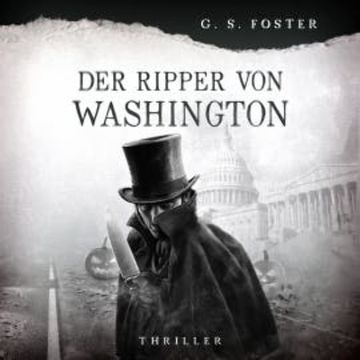 Penny Archer, Band 7: Der Ripper von Washington audiobook, G.S. Foster