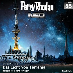 Das Licht von Terrania (Perry Rhodan Neo 85), Oliver Plaschka