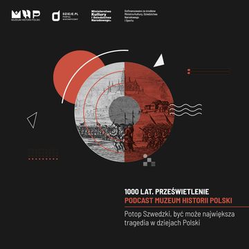 Potop Szwedzki, być może największa tragedia w historii Polski audiobook, Muzeum Historii Polski