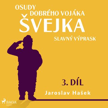 Osudy dobrého vojáka Švejka – Slavný výprask audiobook, Jaroslav Hašek