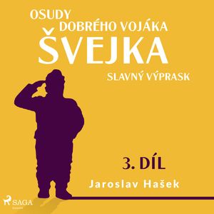 Osudy dobrého vojáka Švejka – Slavný výprask, Jaroslav Hašek