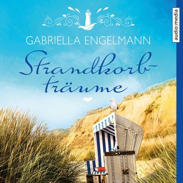 Strandkorbträume audiobook, Gabriella Engelmann