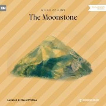 The Moonstone (Unabridged) audiobook, Wilkie Collins