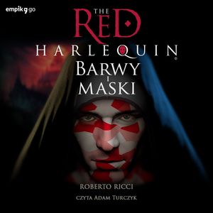 The Red Harlequin. Barwy i maski, Roberto Ricci