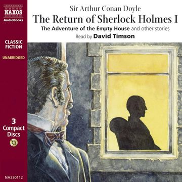 The Return of Sherlock Holmes – Volume I, The Adventure of the Empty House and other stories audiobook, Sir Arthur Conan Doyle