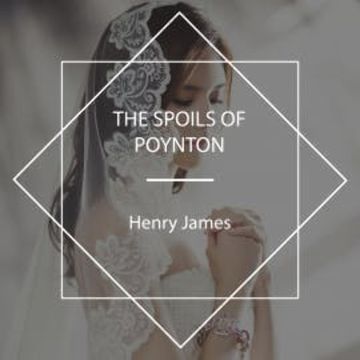 The Spoils of Poynton audiobook, Henry James