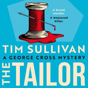The Tailor, Tim Sullivan