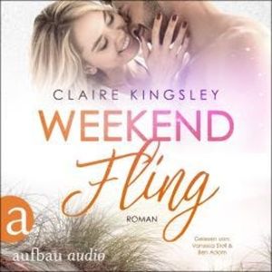 Weekend Fling - Jetty Beach, Band 5 (Ungekürzt), Claire Kingsley