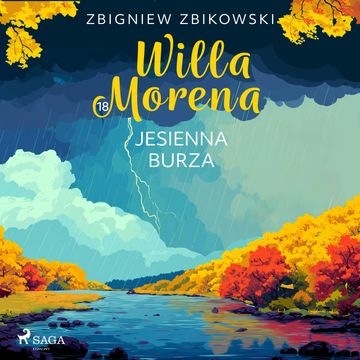 Willa Morena 18: Jesienna burza audiobook, Zbigniew Zbikowski