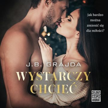 Wystarczy chcieć audiobook, J.B. Grajda