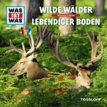 54: Wilde Wälder / Lebendiger Boden audiobook, Dr. Manfred Baur