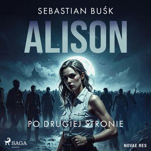 Alison. Po drugiej stronie, Sebastian Buśk