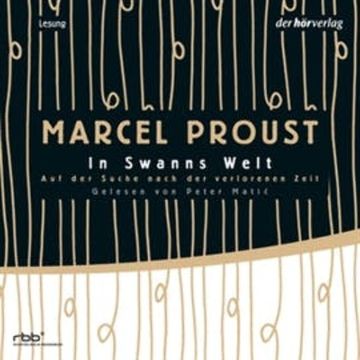 Auf der Suche nach der verlorenen Zeit 1 audiobook, Marcel Proust