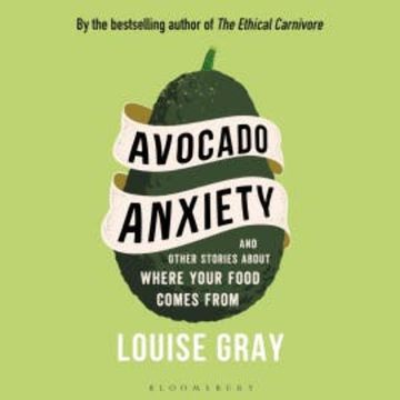 Avocado Anxiety audiobook, Louise Gray