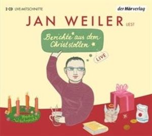 Berichte aus dem Christstollen, Jan Weiler