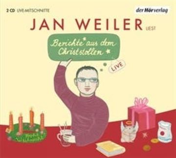 Berichte aus dem Christstollen audiobook, Jan Weiler